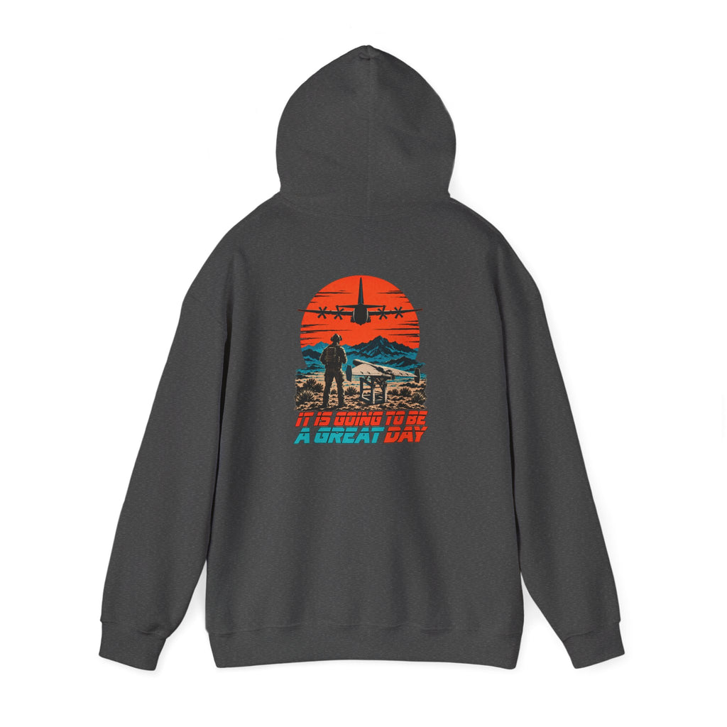 'It is going to be a great day' Hoodie