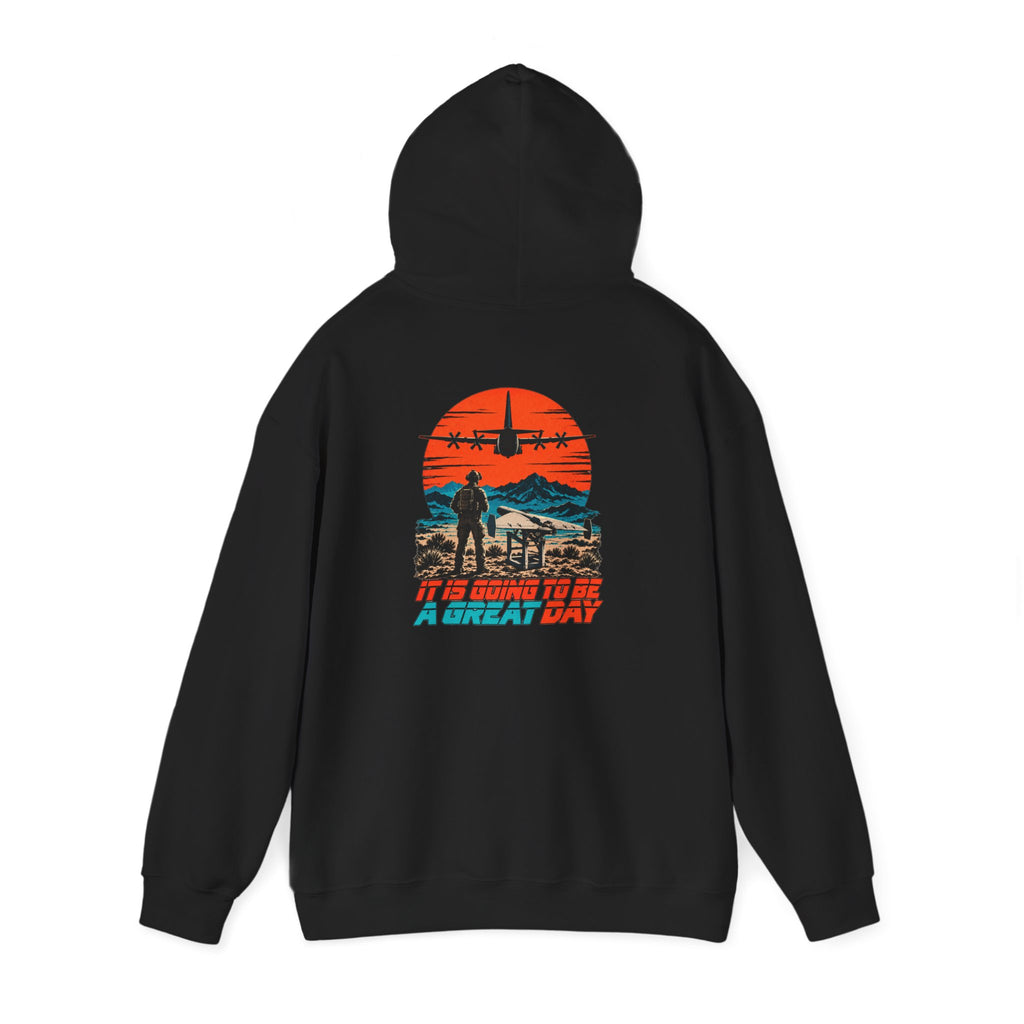 'It is going to be a great day' Hoodie
